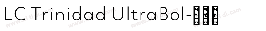 LC Trinidad UltraBol字体转换